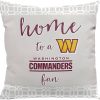 NFL Washington Commanders Home To A Fan Square Pillow Case